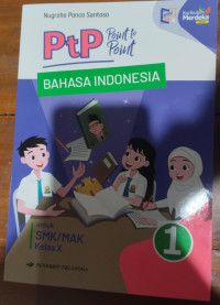 Image of Point to Point (PTP) Bahasa Indonesia untuk SMK/MAK Kelas X