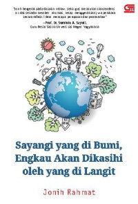 Image of Sayangi Yang di Bumi Engkau Akan Dikasihi oleh yang di Langit